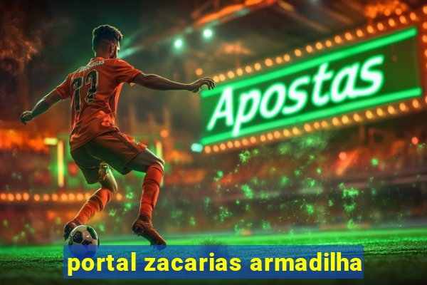 portal zacarias armadilha